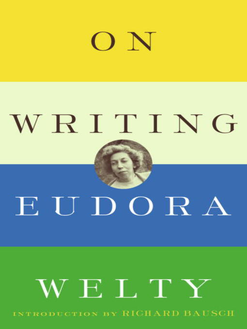 Title details for On Writing by Eudora Welty - Wait list